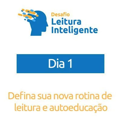 Faça o Dia 1 do Desafio Leitura Inteligente, grátis
